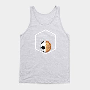 pizza lover & soccer lover Tank Top